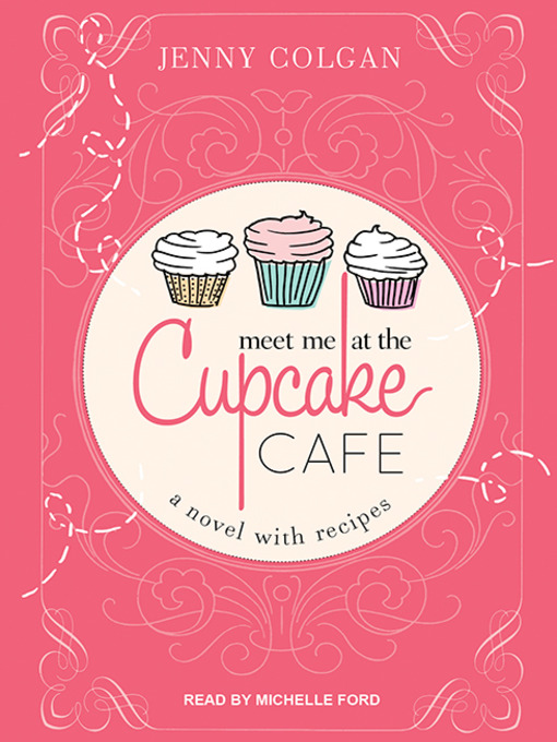 Title details for Meet Me at the Cupcake Cafe by Jenny Colgan - Available